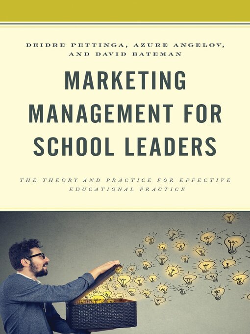 Title details for Marketing Management for School Leaders by Deidre Pettinga - Available